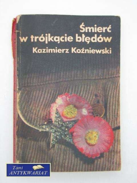 ŚMIERĆ W TRÓJKĄCIE BŁĘDÓW