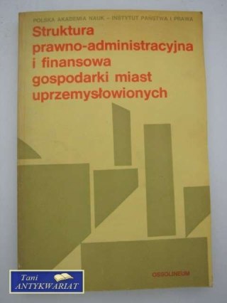 STRUKTURA PRAWNO-ADMINISTRACYJNA I FINANSOWA