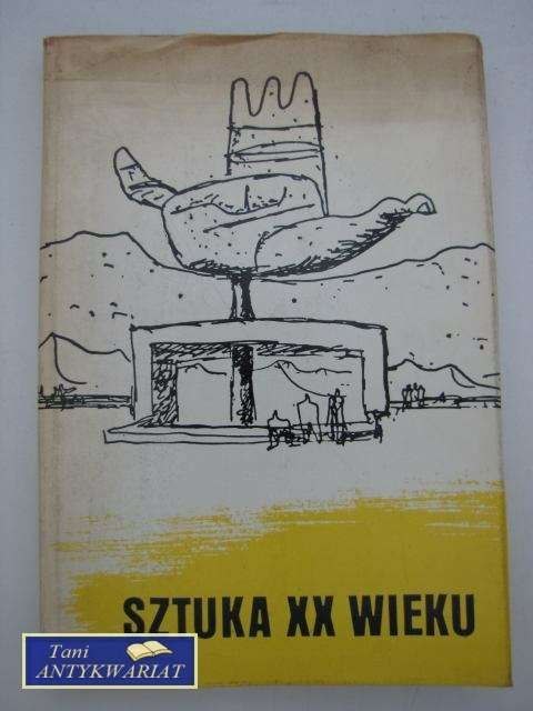 SZTUKA XX WIEKU SZTUKA XX WIEKU
