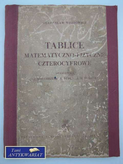 TABLICE MATEMATYCZNO-FIZYCZNE CZTEROCYFROWE