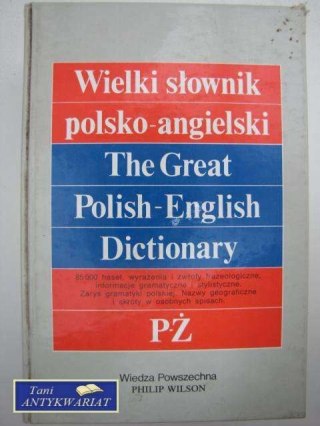 WIELKI SŁOWNIK POLSKO-ANGIELSKI P-Ż