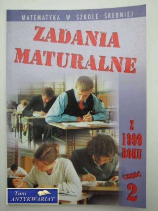 ZADANIA MATURALNE
