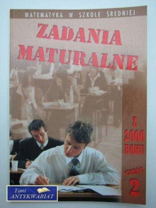ZADANIA MATURALNE