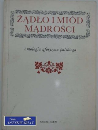 ŻĄDŁO I MIÓD MĄDROŚCI