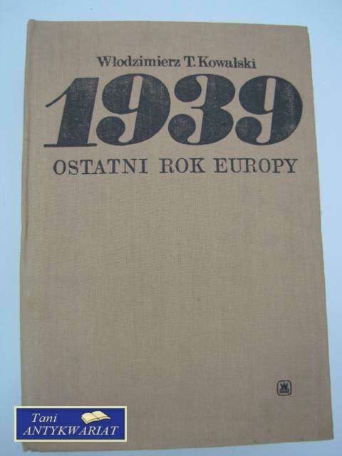 1939 OSTATNI ROK EUROPY