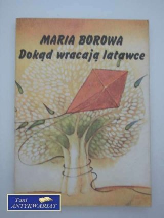 DOKĄD WRACAJĄ LATAWCE