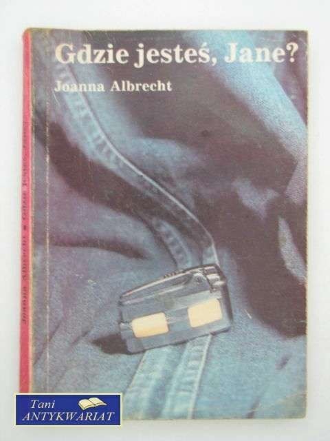 GDZIE JESTEŚ JANE ?