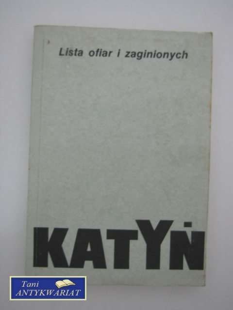 KATYŃ LISTA OFIAR I ZAGINIONYCH