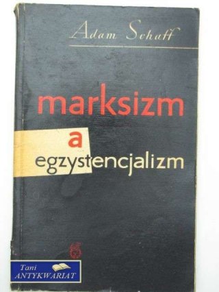 MARKSIZM A EGZYSTENCJALIZM