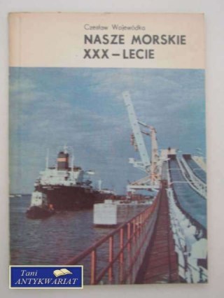 NASZE MORSKIE XXX- LECIE