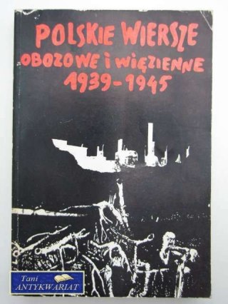 POLSKIE WIERSZE OBOZOWE I WIĘZIENNE