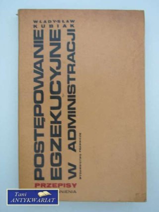 POSTĘPOWANIE EGZEKUCYJNE W ADMINISTRACJI