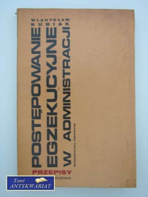 POSTĘPOWANIE EGZEKUCYJNE W ADMINISTRACJI