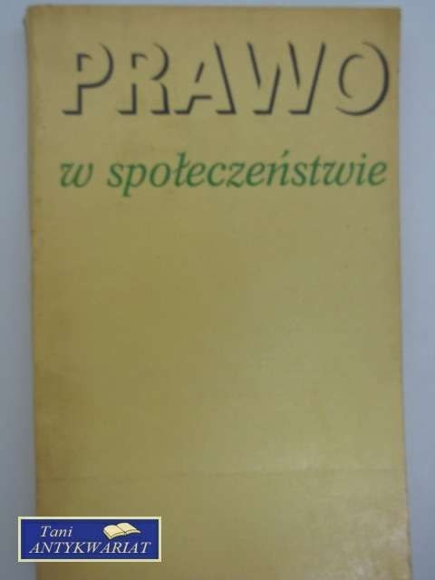 PRAWO W SPOŁECZEŃSTWIE PRAWO W SPOŁECZEŃSTWIE