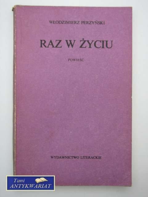 RAZ W ŻYCIU