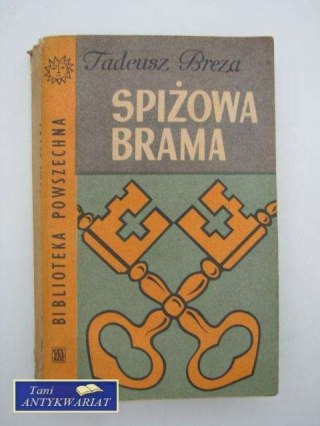SPIŻOWA BRAMA