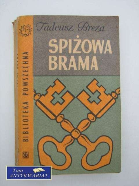 SPIŻOWA BRAMA
