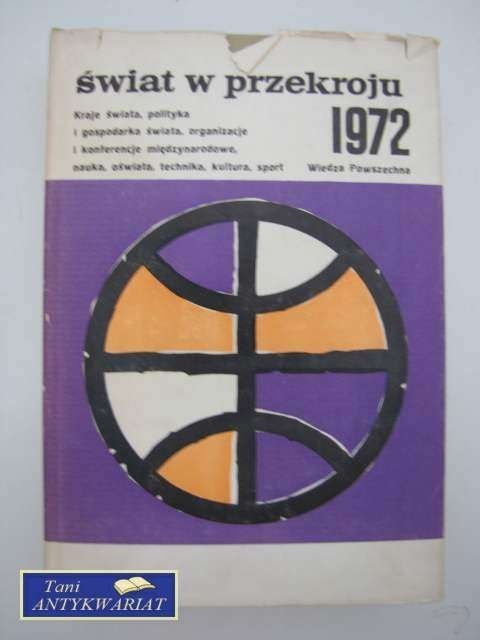 ŚWIAT W PRZEKROJU ŚWIAT W PRZEKROJU