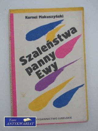 SZALEŃSTWA PANNY EWY