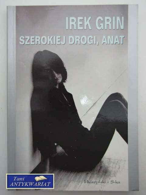 SZEROKIEJ DROGI, ANAT