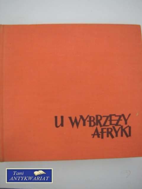 U WYBRZEŻY AFRYKI