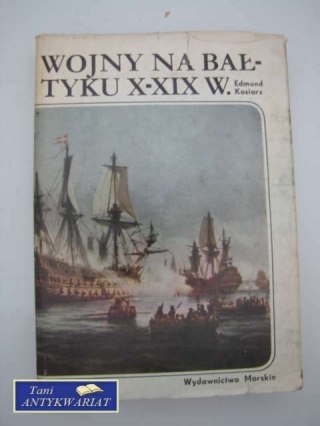 WOJNY NA BAŁTYKU X-XIX W.