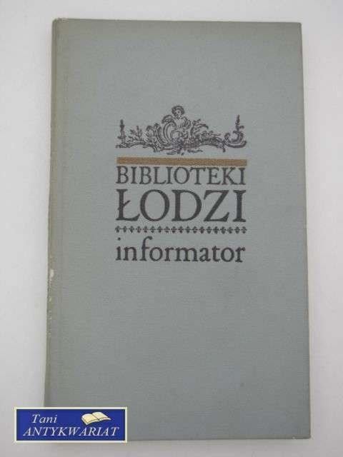 BIBLIOTEKI ŁODZI INFORMATOR