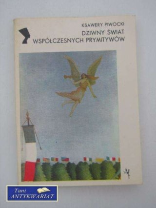 DZIWNY ŚWIAT WSPÓŁCZESNYCH PRYMITYWÓW