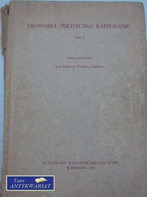 EKONOMIA POLITYCZNA KAPITALIZMU t.1