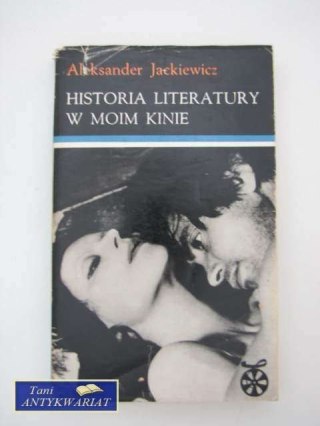 HISTORIA LITERATURY W MOIM KINIE