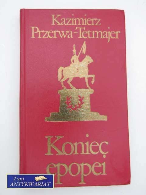 KONIEC EPOPEI