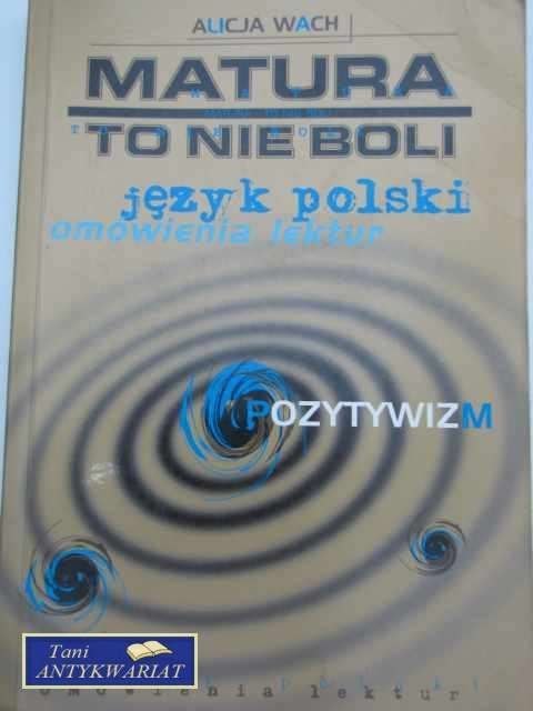 MATURA TO NIE BOLI JĘZYK POLSKI