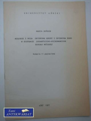 MIEJSCE I ROLA OPIEKUNA GRUPY I OPIEKUNA ROKU