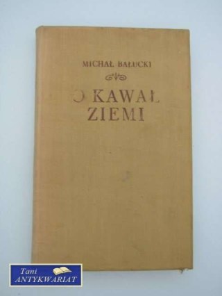 O KAWAŁ ZIEMI