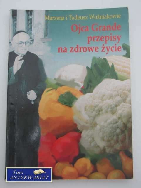 OJCA GRANDE PRZEPISY NA ZDROWE ŻYCIE