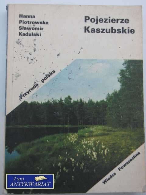 POJEZIERZE KASZUBSKIE POJEZIERZE KASZUBSKIE