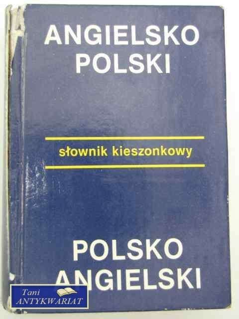SŁOWNIK ANGIELSKO POLSKI POLSKO ANGIELSKI SŁOWNIK ANGIELSKO POLSKI POLSKO ANGIELSKI