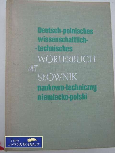 SŁOWNIK NAUKOWO-TECHNICZNY NIEMIECKO-POLSKI