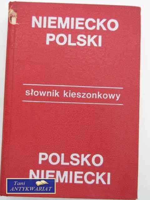 SŁOWNIK NIEMIECKO-POLSKI POLSKO-NIEMIECKI SŁOWNIK NIEMIECKO-POLSKI POLSKO-NIEMIECKI