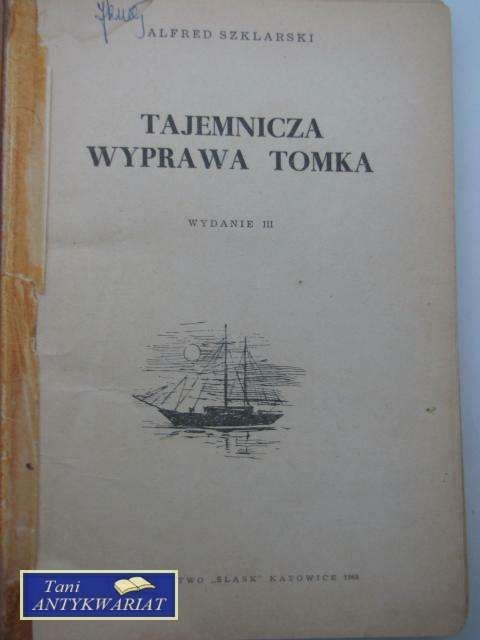 TAJEMNICZA WPRAWA TOMKA TAJEMNICZA WPRAWA TOMKA