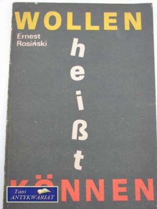 WOLLEN HEISST KONNEN