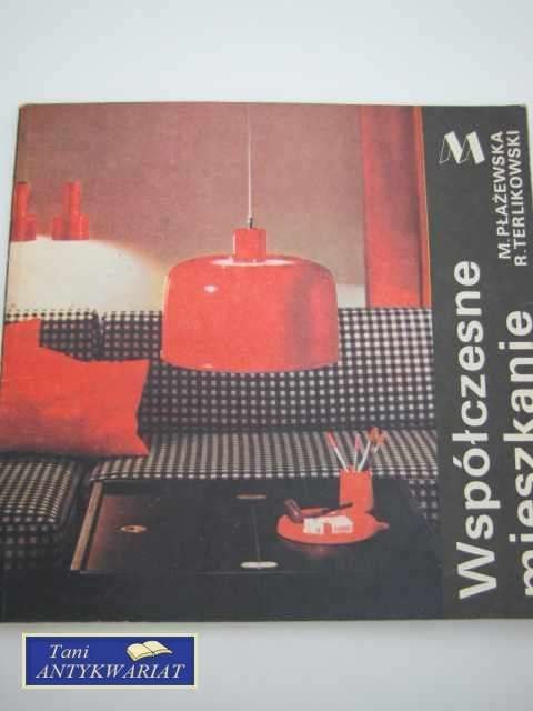 WSPÓŁCZESNE MIESZKANIE WSPÓŁCZESNE MIESZKANIE