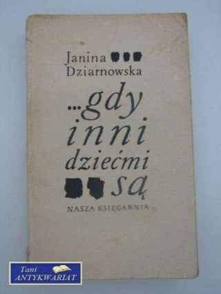 ...GDY INNI DZIEĆMI SĄ