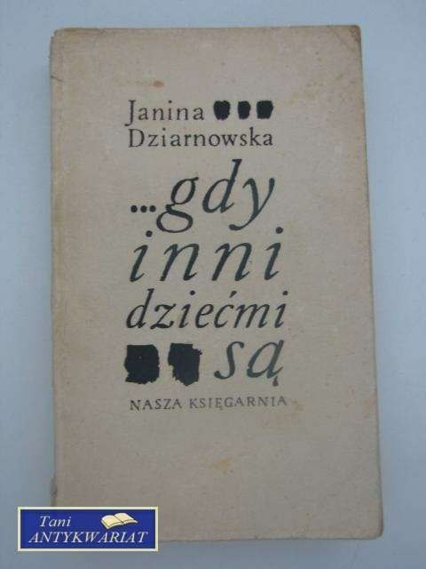 ...GDY INNI DZIEĆMI SĄ