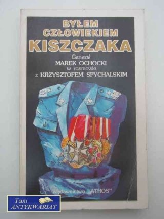 BYŁEM CZŁOWIEKIEM KISZCZAKA