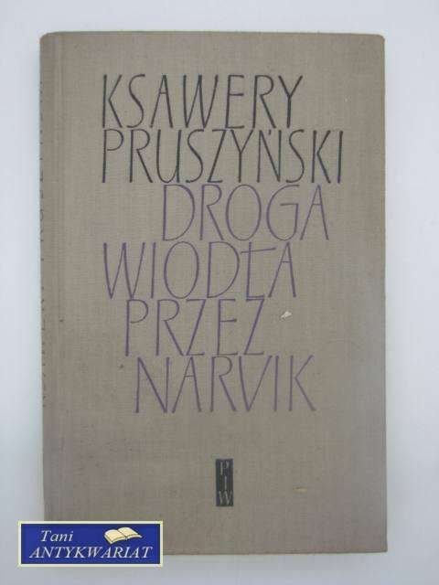 DROGA WIODŁA PRZEZ NARVIK DROGA WIODŁA PRZEZ NARVIK