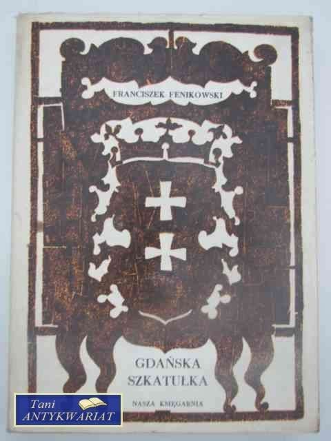 GDAŃSKA SZKATUŁKA GDAŃSKA SZKATUŁKA