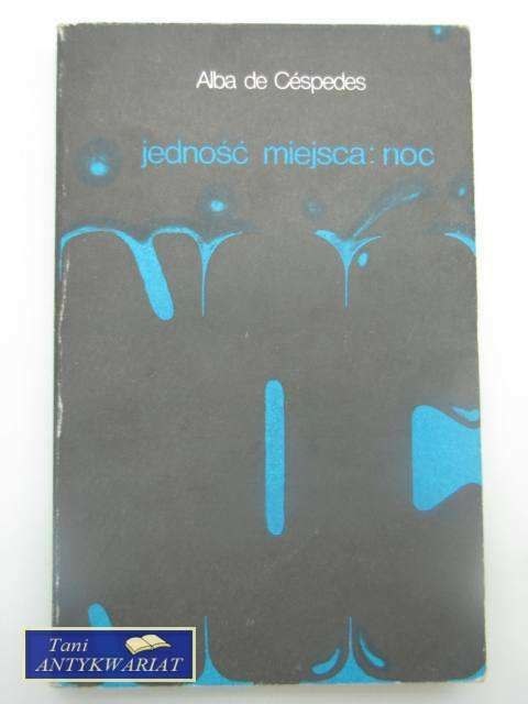 JEDNOŚĆ MIEJSCA: NOC
