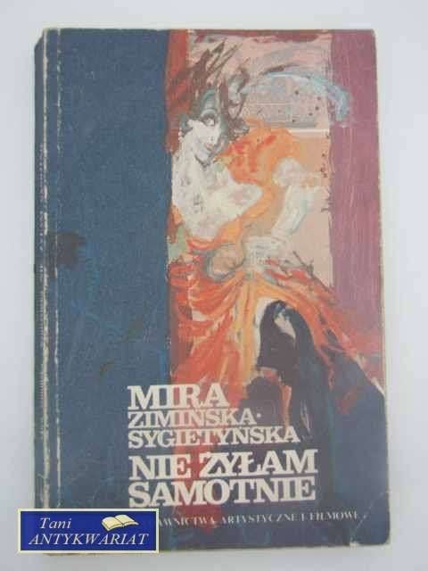 NIE ŻYŁAM SAMOTNIE