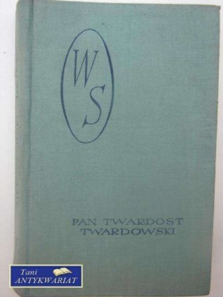 PAN TWARDOST TWARDOWSKI